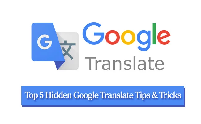 Top 5 Hidden Google Translate Tips & Tricks