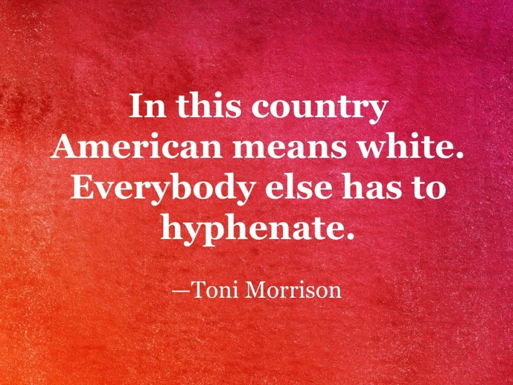 quotes on racism toni morrison 1024x768 - Powerful Quotes on Racism from History’s Most Inspiring Activists